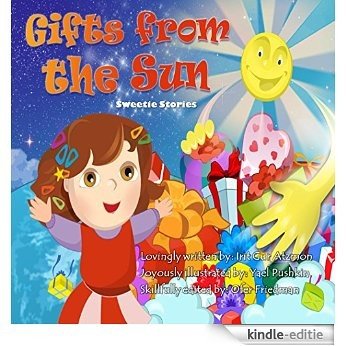Gifts from the Sun: Ella Sweetie, The Why series (Sweetie, Ella, The Why series Book 1) (English Edition) [Kindle-editie]