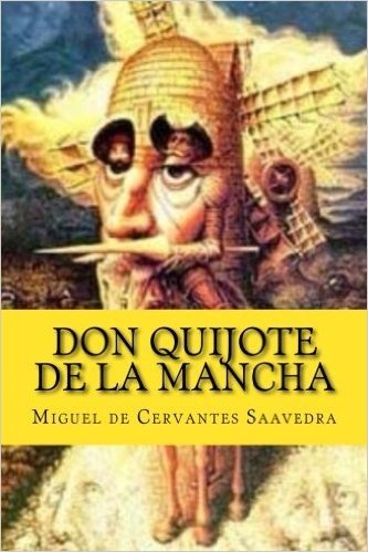 Don Quijote de La Mancha: Primera Parte