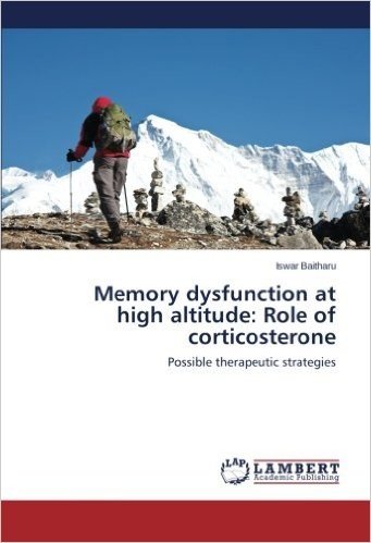 Memory Dysfunction at High Altitude: Role of Corticosterone