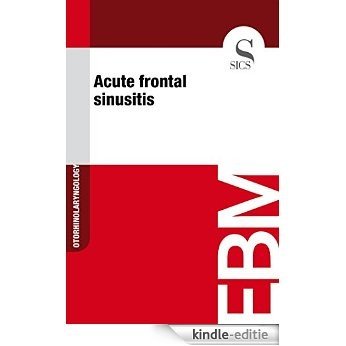 Acute Frontal Sinusitis [Kindle-editie] beoordelingen