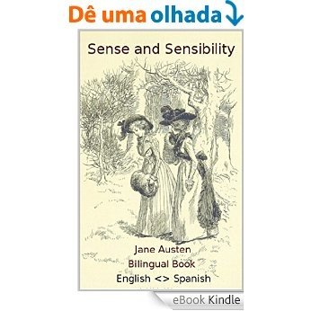 Sense and Sensibility / SENTIDO Y SENSIBILIDAD - Bilingual English <> Spanish / Bilingüe español <> inglés (English Edition) [eBook Kindle]
