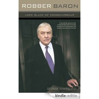 Robber Baron: Lord Black of the Crossharbour [Kindle-editie]