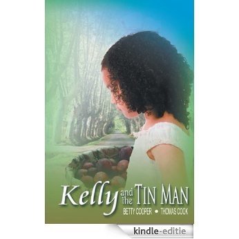 Kelly and The Tin Man (English Edition) [Kindle-editie]