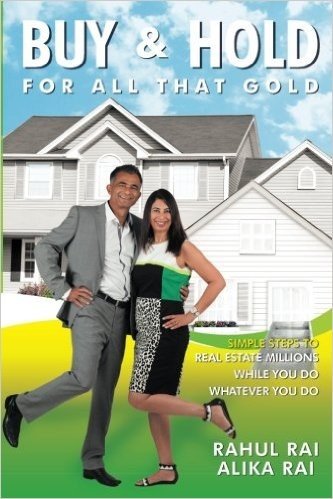 Buy and Hold for All That Gold: Simple Steps to Real Estate Millions