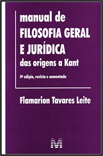 Manual de Filosofia Geral e Jurídica Das Origens A Kant