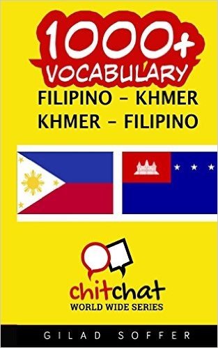1000+ Filipino - Khmer Khmer - Filipino Vocabulary
