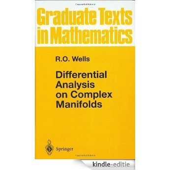 Differential Analysis on Complex Manifolds: Vol 65 (Graduate Texts in Mathematics) [Kindle-editie]