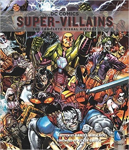 DC Comics: Super-Villains: The Complete Visual History baixar