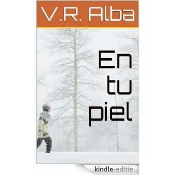 En tu piel (Spanish Edition) [Kindle-editie] beoordelingen