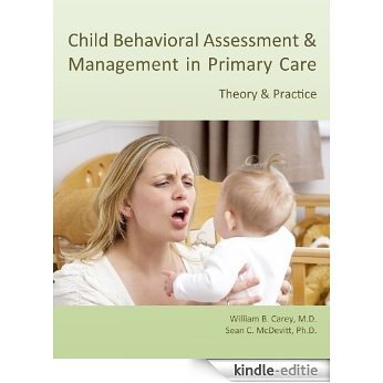 Child Behavioral Assessment & Management in Primary Care: Theory & Practice (English Edition) [Kindle-editie]