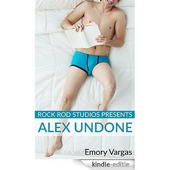 Rock Rod Studios Presents: Alex Undone (English Edition) [Kindle-editie]
