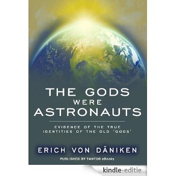 The Gods Were Astronauts (English Edition) [Kindle-editie]