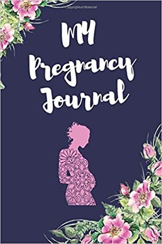 My Pregnancy Journal: Floral Memory Book Notebook Diary (6x9, 110 Lined Pages)