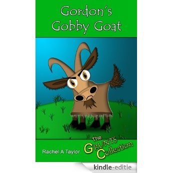 Gordon's Gobby Goat (The GRUNTS Collection Book 1) (English Edition) [Kindle-editie]