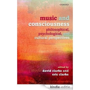 Music and Consciousness: Philosophical, Psychological, and Cultural Perspectives [Kindle-editie] beoordelingen