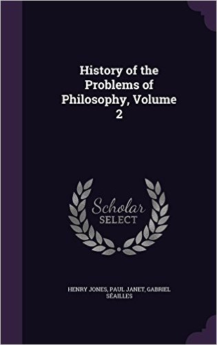 History of the Problems of Philosophy, Volume 2