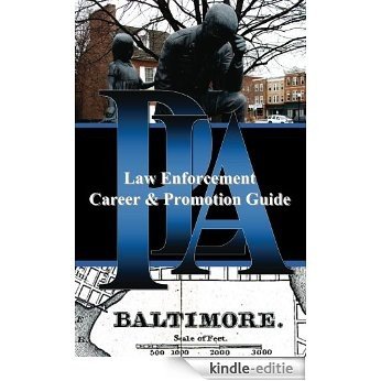 PLA Law Enforcement Career & Promotion Guide, Baltimore (English Edition) [Kindle-editie]