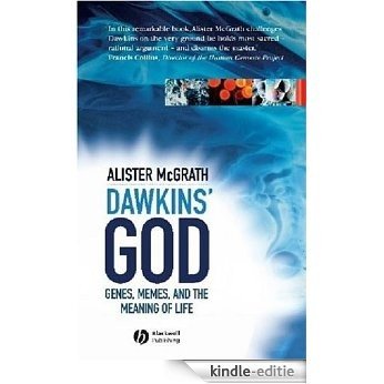Dawkins' GOD: Genes, Memes, and the Meaning of Life [Kindle-editie]
