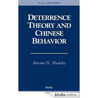 Deterrence Theory and Chinese Behavior [Kindle-editie]