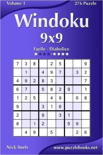 Windoku 9x9 - Da Facile a Diabolico - Volume 1 - 276 Puzzle