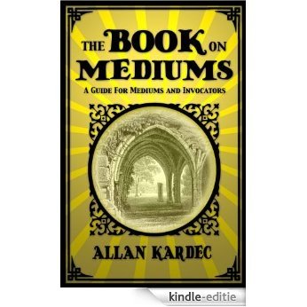 The Book On Mediums: The Mediums Book (English Edition) [Kindle-editie]
