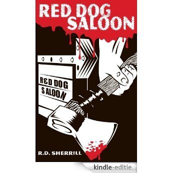 Red Dog Saloon (English Edition) [Kindle-editie]