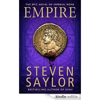 Empire: An Epic Novel of Ancient Rome (Roma) [Kindle-editie]