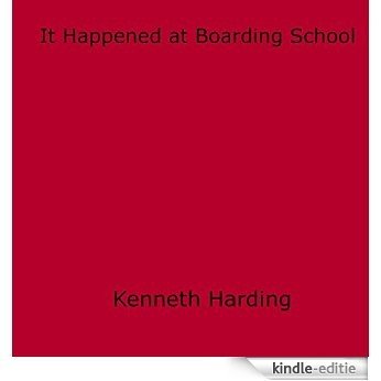 It Happened at Boarding School [Kindle-editie]