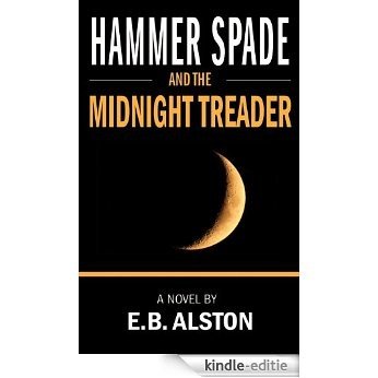 Hammer Spade and the Midnight Treader (The Adventures of Hammer Spade Book 5) (English Edition) [Kindle-editie]