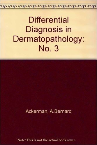 Differential Diagnosis in Dermatopathology III