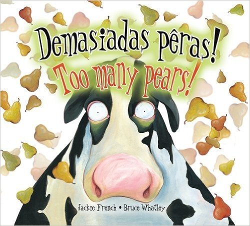 Demasiadas Peras!/Too Many Pears!