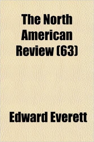 The North American Review (Volume 63)