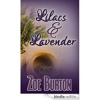 Lilacs & Lavender: A Pride & Prejudice Variation (English Edition) [Kindle-editie]