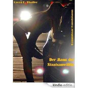Der Mann der Staatsanwältin (Kommissar Kunstmann 7) (German Edition) [Kindle-editie]