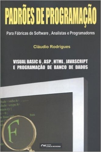 Padroes De Programacao - Para Fabrica De Software, Analistas E Program