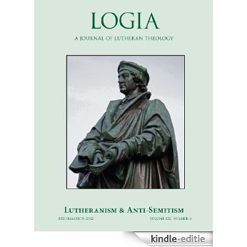 LOGIA: Lutheranism and Anti-Semitism (English Edition) [Kindle-editie]