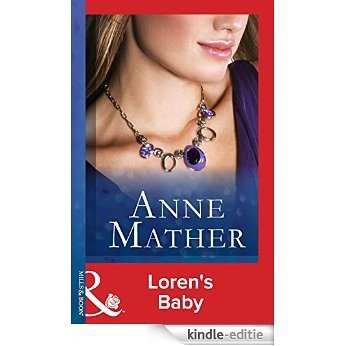 Loren's Baby (Mills & Boon Modern) (The Anne Mather Collection) [Kindle-editie]
