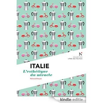 Italie : L'esthétique du miracle: L'Âme des Peuples (French Edition) [Kindle-editie]