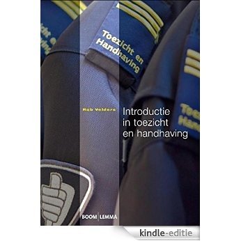 Introductie in toezicht en handhaving [Kindle-editie]