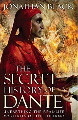 The Secret History of Dante: Unearthing the Mysteries of the Inferno (English Edition)