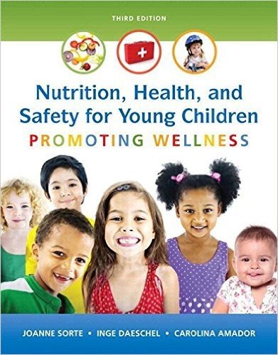 Nutrition, Health and Safety for Young Children: Promoting Wellness, Enhanced Pearson Etext with Loose-Leaf Version -- Access Card Package