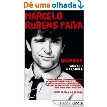 Marcelo Rubens Paiva: Crônicas para ler na Escola [eBook Kindle]