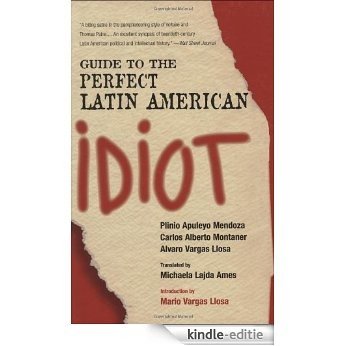 Guide to the Perfect Latin American Idiot [Kindle-editie]