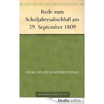 Rede zum Schuljahresabschluß am 29. September 1809 (German Edition) [Kindle-editie]