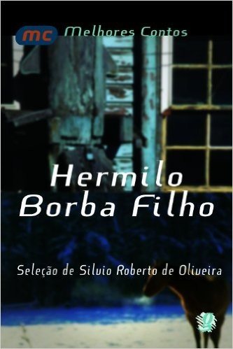 Hermilo Borba Filho - Coleção Melhores Contos