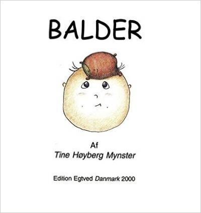 [(Tine H Yberg Mynster: Balder)] [Author: Tine Mynster] published on (March, 2011)