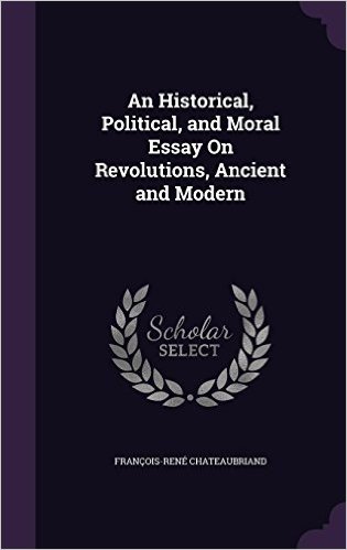 An Historical, Political, and Moral Essay on Revolutions, Ancient and Modern baixar