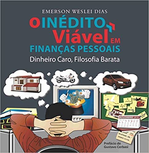 O Inédito Viável em Finanças Pessoais: Dinheiro Caro, Filosofia Barata