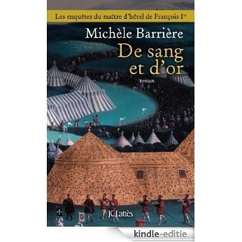 De sang et d'or (Romans historiques) (French Edition) [Kindle-editie]
