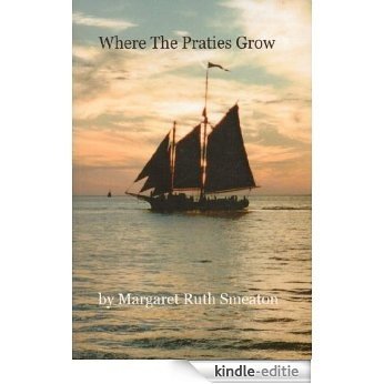 Where the Praties Grow (English Edition) [Kindle-editie]